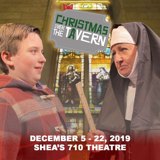 Christmas Over the Tavern @ Shea's 710 Theatre