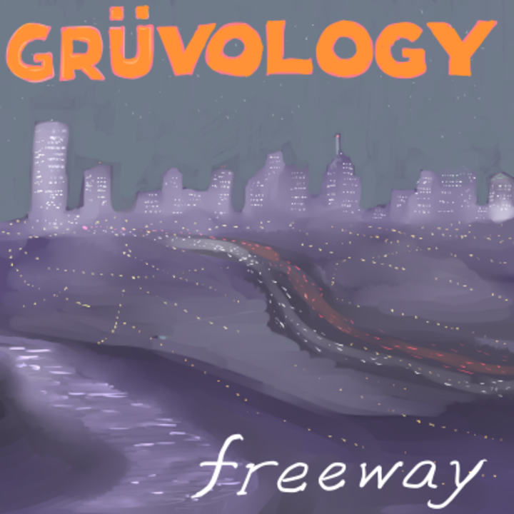 GRÜVOLOGY new album - Freeway