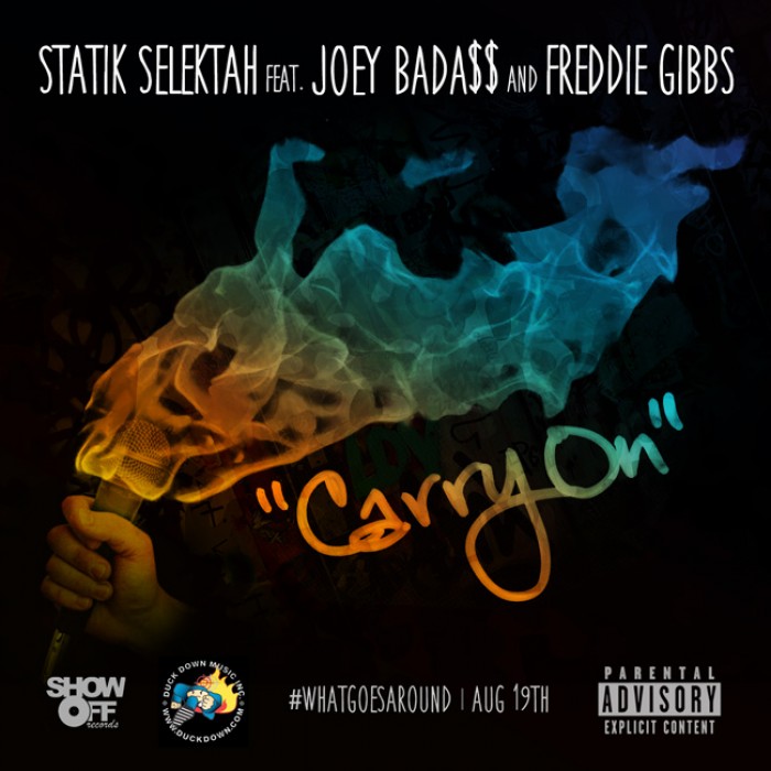 Statik Selektah ft. Joey Bada$$ & Freddie Gibbs - Carry On