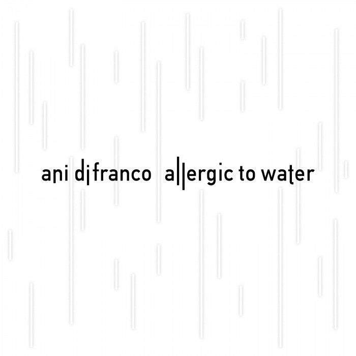 Ani DiFranco - New Album: "Allergic to Water"