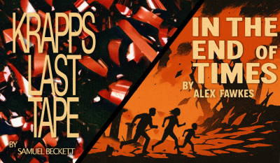 “Krapp’s Last Tape” and “In The End of Times”