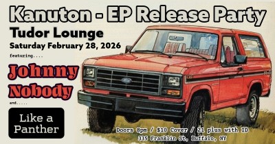 Kanuton release party with Johnny Nobody and Like a Panther